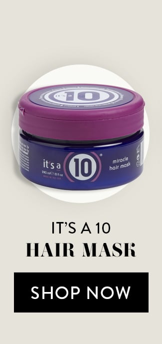 It's A 10 Hair Mask. Shop Now