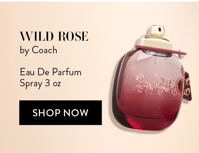 Wild Rose by Coach. Eau De Parfum Spray 3 oz. Shop Now
