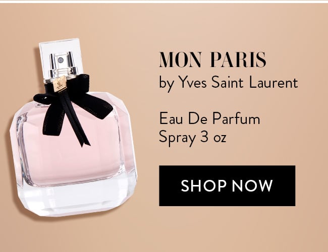 Mon Paris by Yves Saint Laurent. Eau De Parfum Spray 3 oz. Shop Now