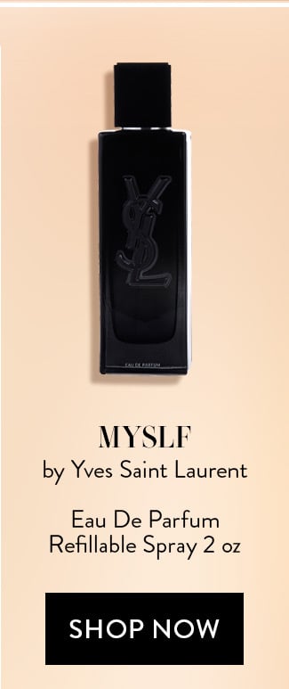 Myslf by Yves Saint Laurent - Eau De Parfum Refillable Spray 2 oz. Shop Now