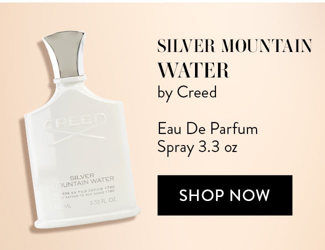 Silver Mountain Water by Creed. Eau De Parfum Spray 3.3 oz. Shop Now