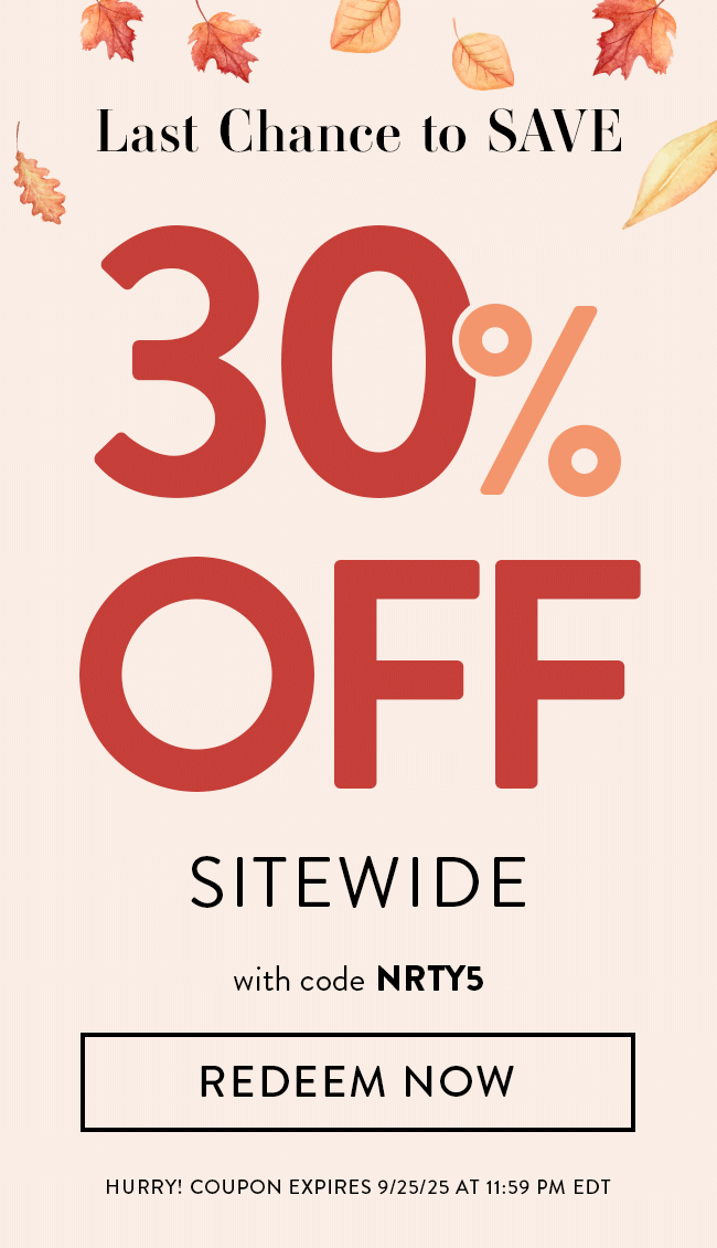 Last Chance to Save 30% Off Sitewide with code NRTY5. Redeem Now. Hurry! Coupon expires 9/25/25 at 11:59 PM EDT