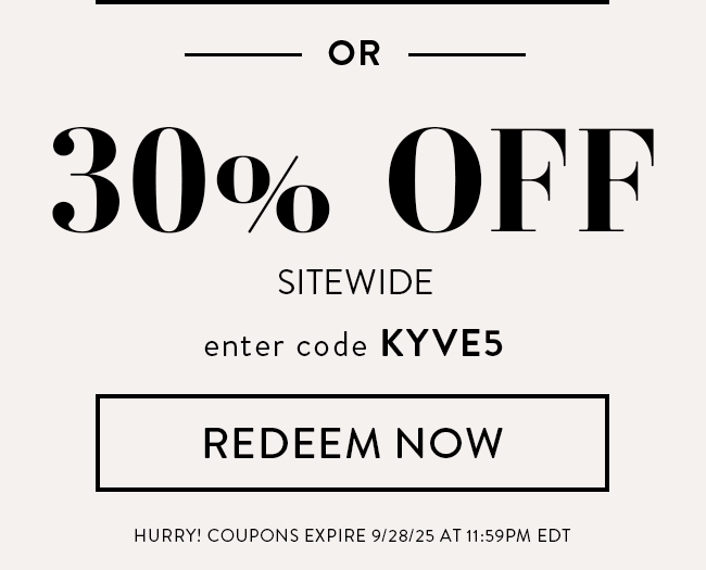 30% Off Sitewide. Enter code KYVE5. Redeem Now. Hurry!Coupon expires 9/28/25 at 11:59 PM EDT