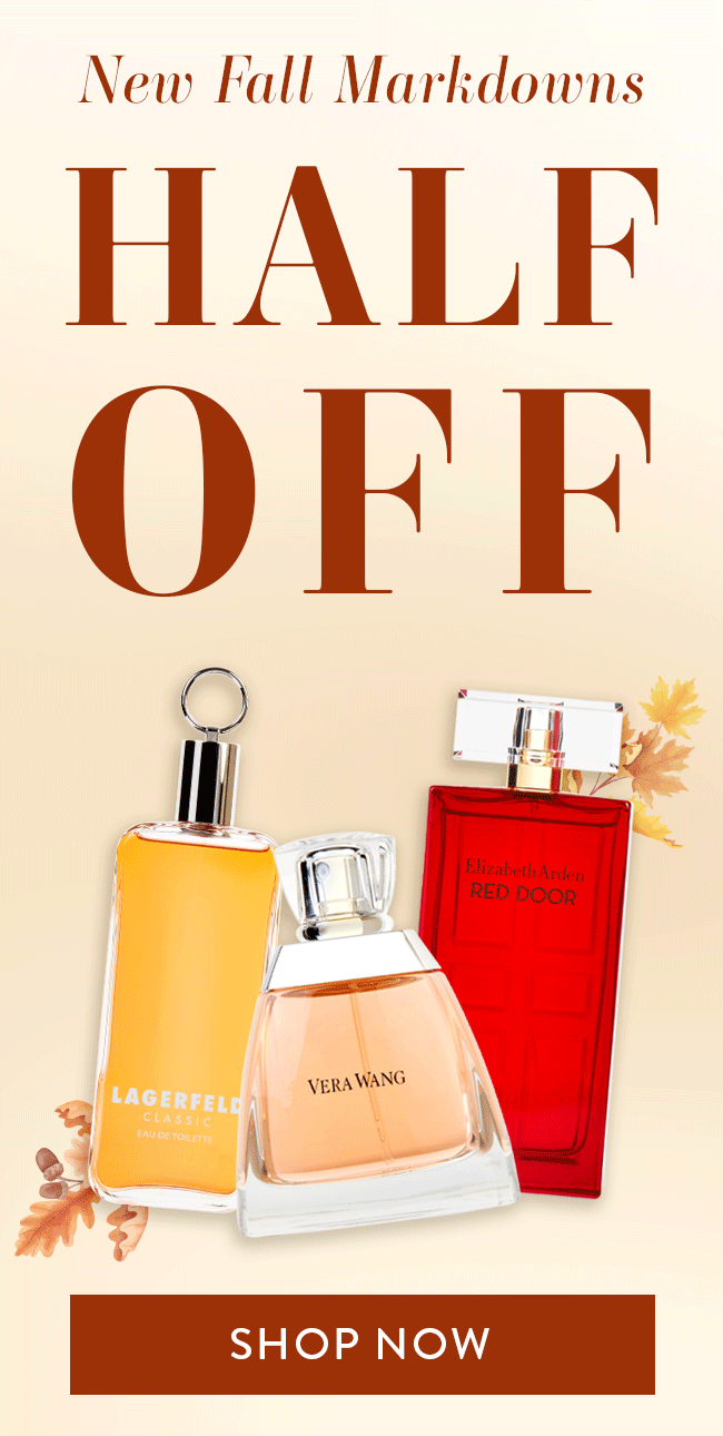 New Fall Markdowns. Half Off. Shop Now