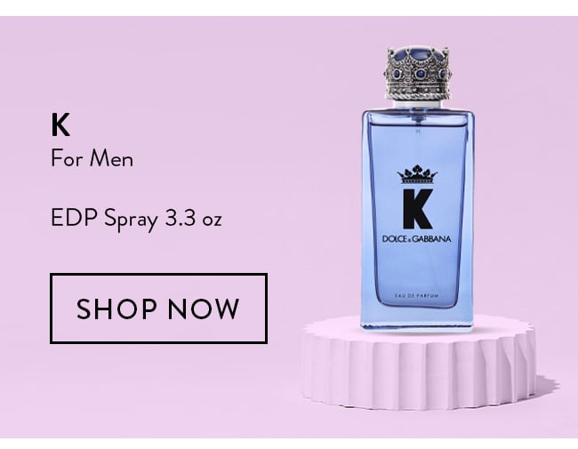 K For Men. EDP Spray 3.3 oz. Shop Now