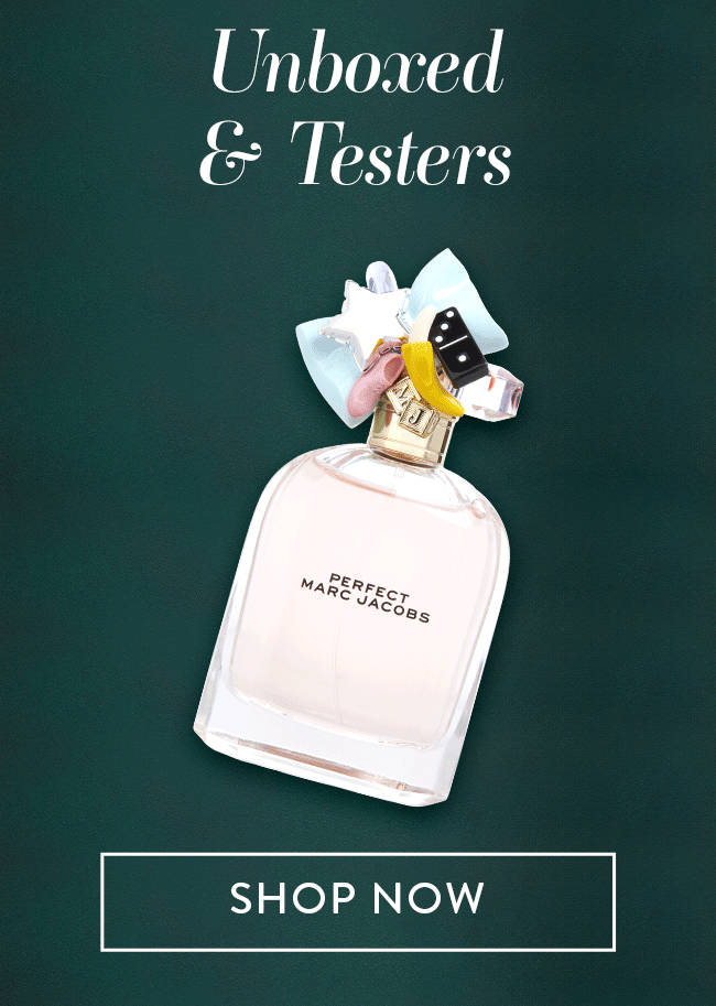 Unboxed & Testers. Shop Now
