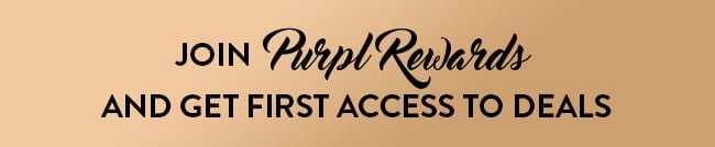 Join Purpl Rewards And Get First Access To Deals