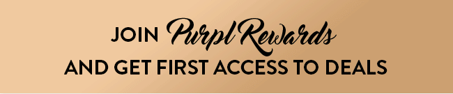 Join Purpl Rewards and Get First Access to Deals
