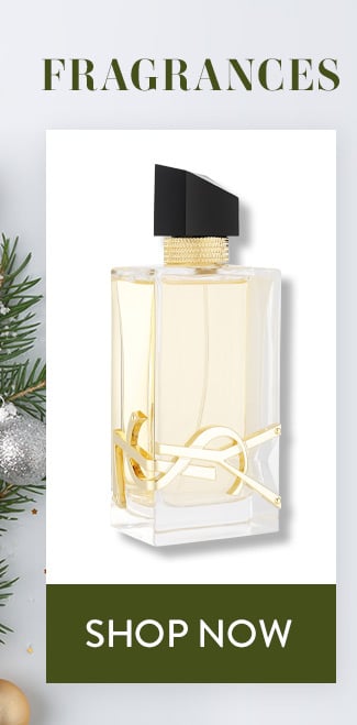 Fragrances. Shop Now