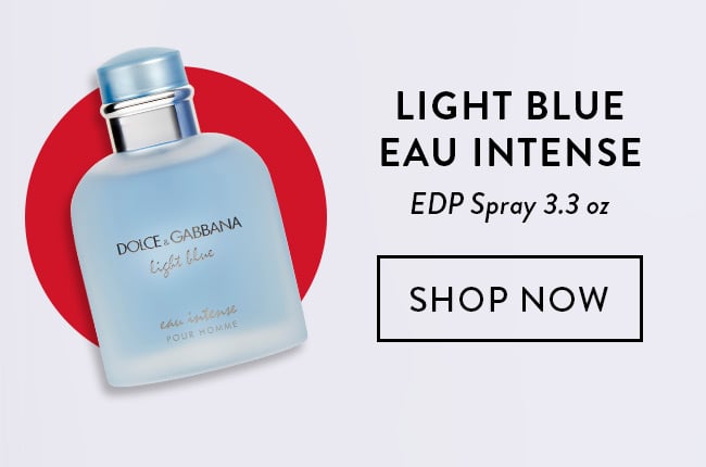 Light Blue Eau Intense. EDP Spray 3.3 oz. Shop Now