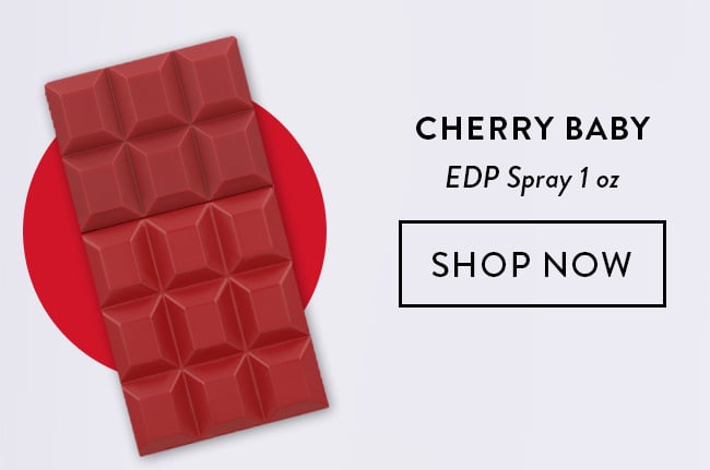 Cherry Baby. EDP Spray 1 oz. Shop Now