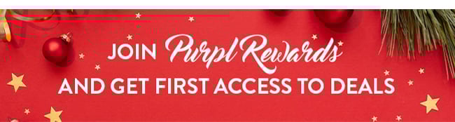 Join Purpl Rewards and get first access to deals