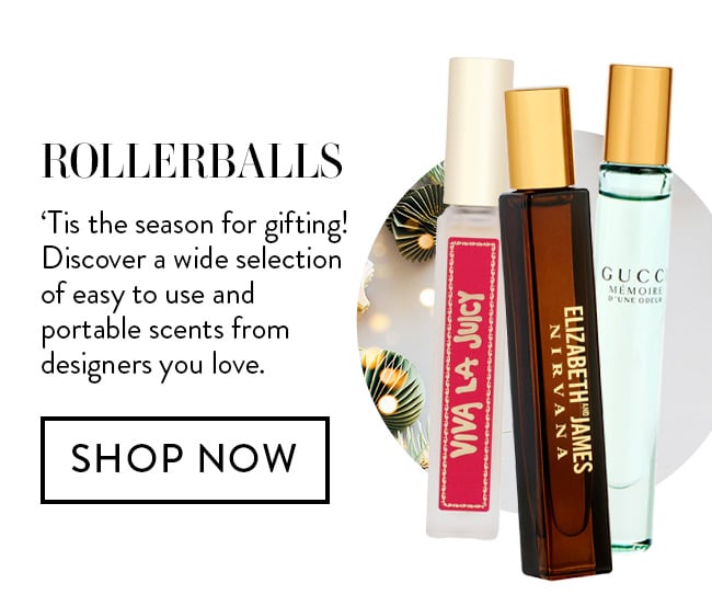 Rollerballs. 'Tis the season for gifting! Discover a wide selection of easy to use and portable scents from designers you love. Shop Now
