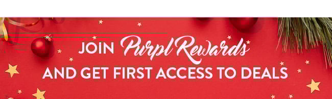 Join Purpl Rewards And Get First Access To Deals