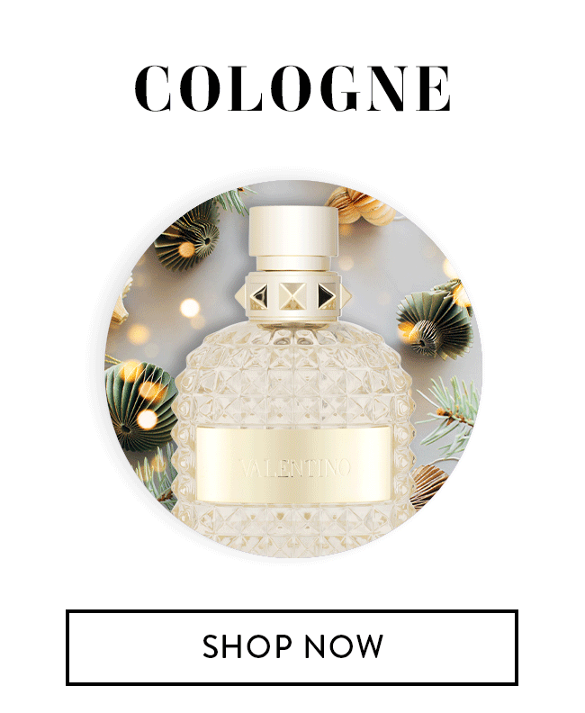 Cologne. Shop Now
