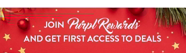 Join Purpl Rewards and get first access to deals