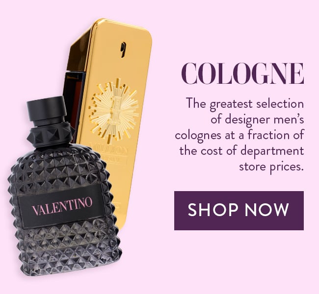 Cologne. The greatest selection of designer men's colognes at a fraction of the cost of department store prices. Shop Now