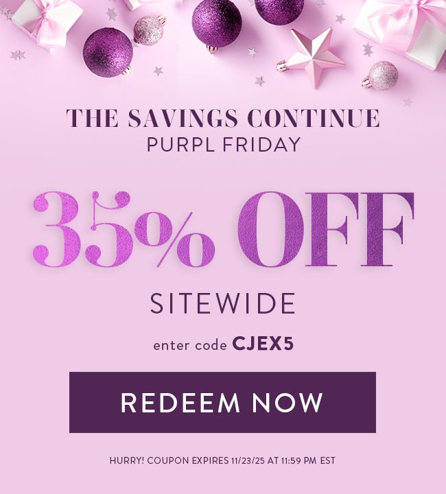 The Savings Continue - Purpl Friday. 35% Off Sitewide. Enter code CJEX5. Redeem Now. Hurry! Coupon expires 11/23/25 at 11:59 PM EST. 