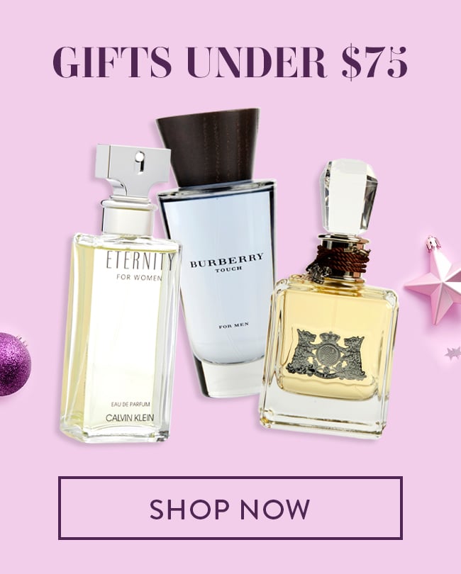 Gifts Under $75. Shop Now