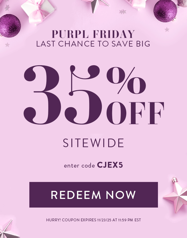 Purpl Friday. Last Chance To Save Big. 35% Off Sitewide. Enter Code CJEX5. Redeem Now. Hurry! Coupon Expires 11/23/25 At 11:59 PM EST