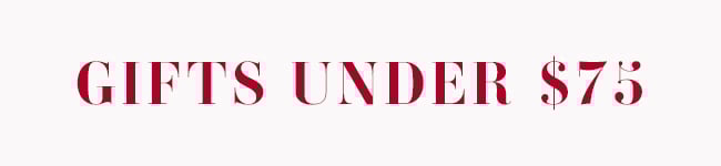 Gifts Under $75