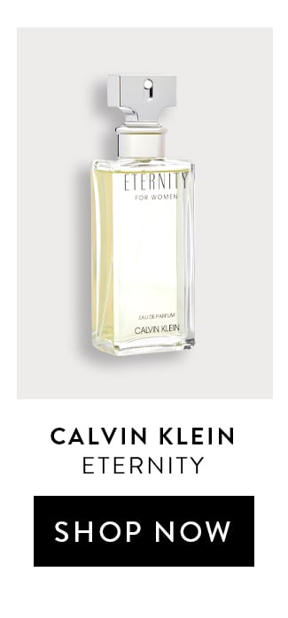 Calvin Klein - Eternity. Shop Now
