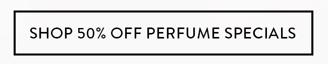 Shop 50% Off Pefume Specials