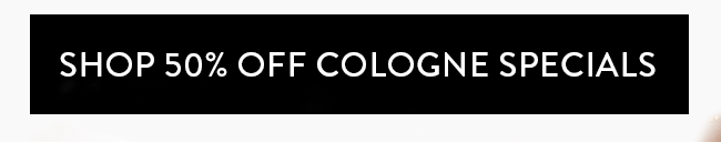 Shop 50% Off Cologne Specials