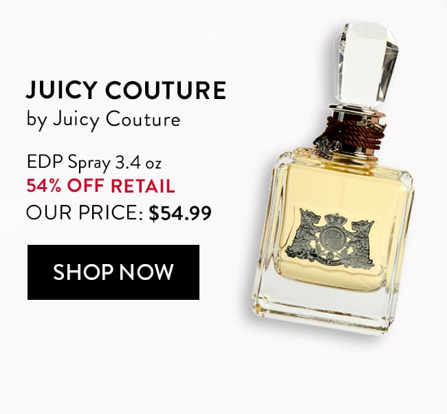 Juicy Couture by Juicy Couture. EDP Spray 3.4oz. 54% Off Retail. Our Price $54.99. Shop Now