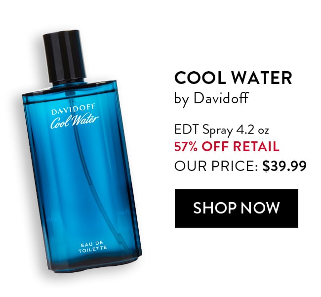 Cool Water by Davidoff. EDT Spray 4.2oz. 57% Off Retail. Our Price $39.99. Shop Now