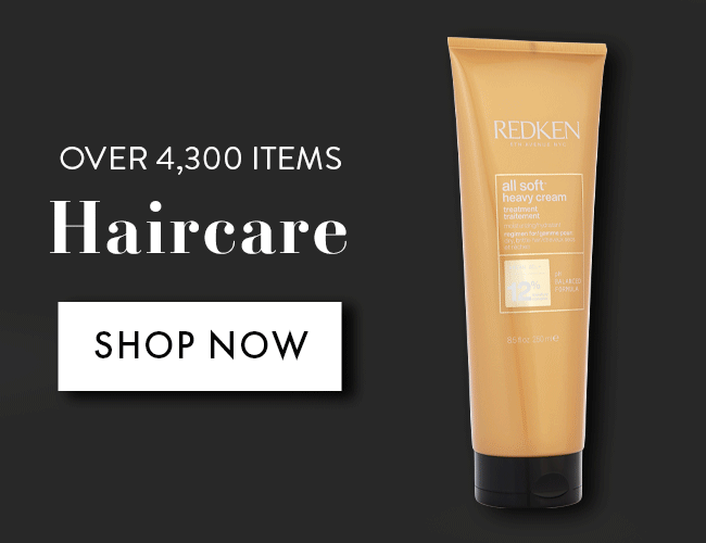 Over 4,300 Items. Haircare. Shop Now