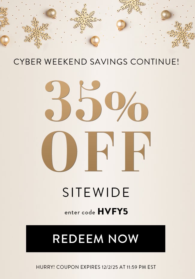 Cyber Weekend Savings Continue! 35% Off Sitewide. Enter Code HVFY5. Redeem Now. Hurry! Coupon Expires 12/2/25 At 11:59 PM EST