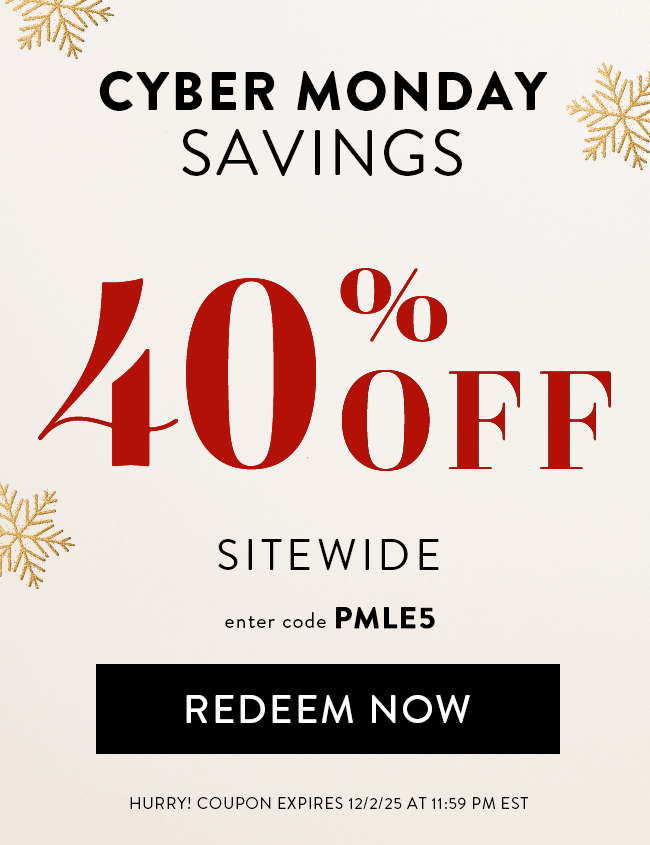 Cyber Weekend Savings. 40% Off Sitewide. Enter Code PMLE5. Redeem Now. Hurry! Coupon Expires 12/2/25 At 11:59 PM EST