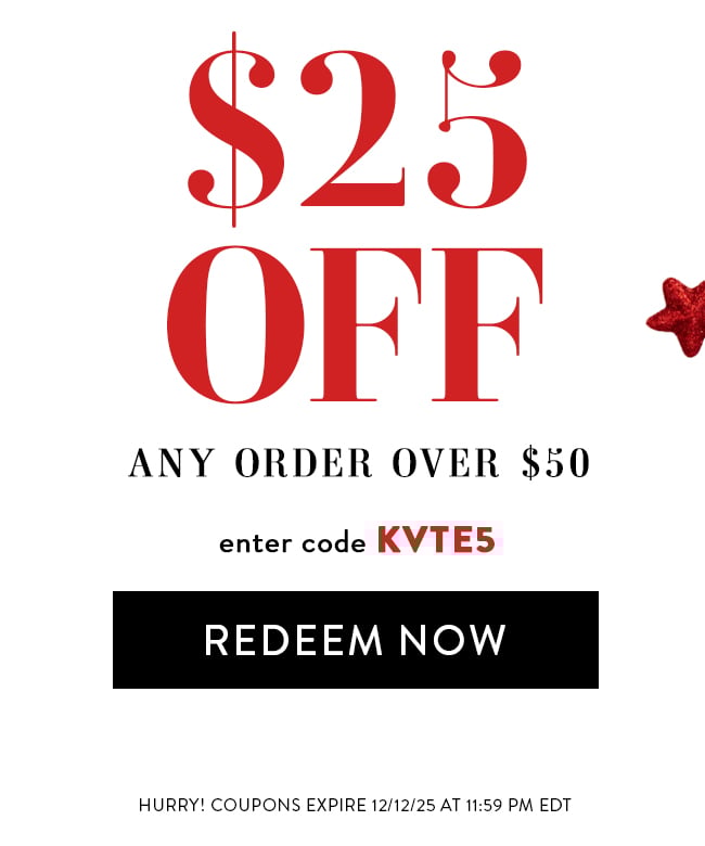 $25 Off Any Order Over $500. Enter code  KVTE5. Redeem Now. Hurry! Coupons expire 12/12/25 at 11:59 PM EDT