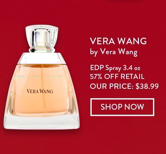 Vera Wang by Vera Wang. EDP Spray 3.4 oz - 57% Off Retail. Our Price: $38.99. Shop Now