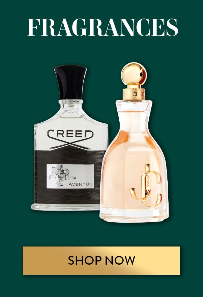 Fragrances. Shop Now