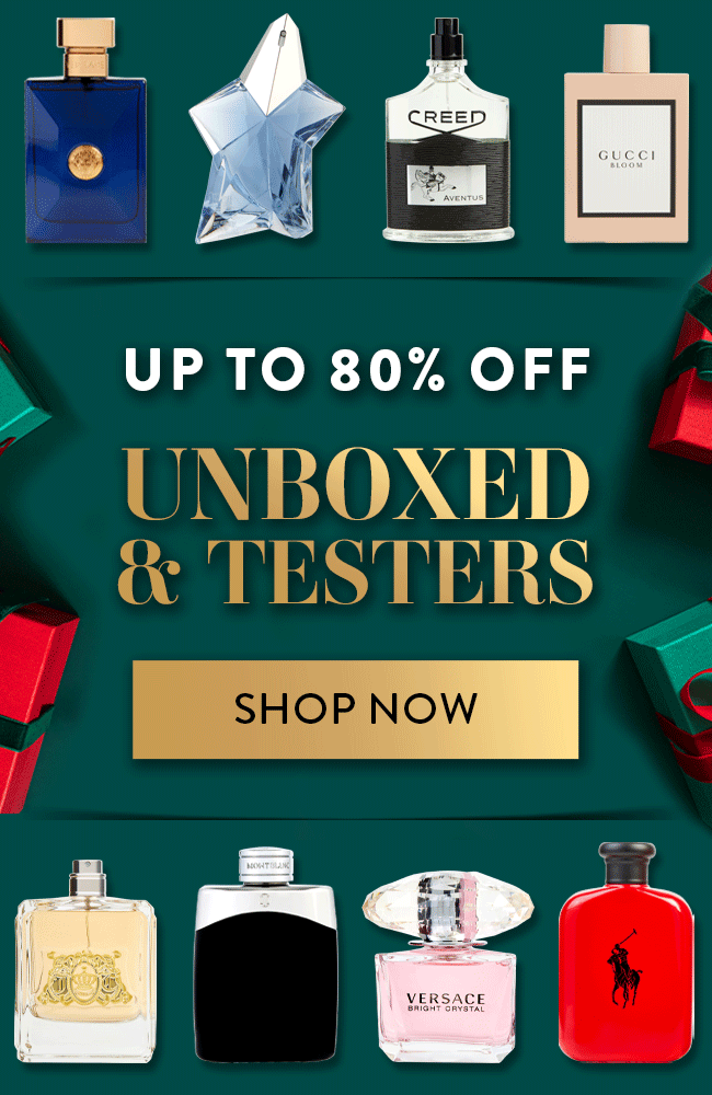 Up to 80% Off Unboxed & Testers
