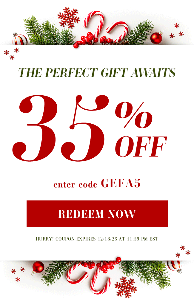 The Perfect Gift Awaits. 35% Off. Enter Code GEFA5. Redeem Now. Hurry! Coupon Expires 12/18/25 At 11:59 PM EST