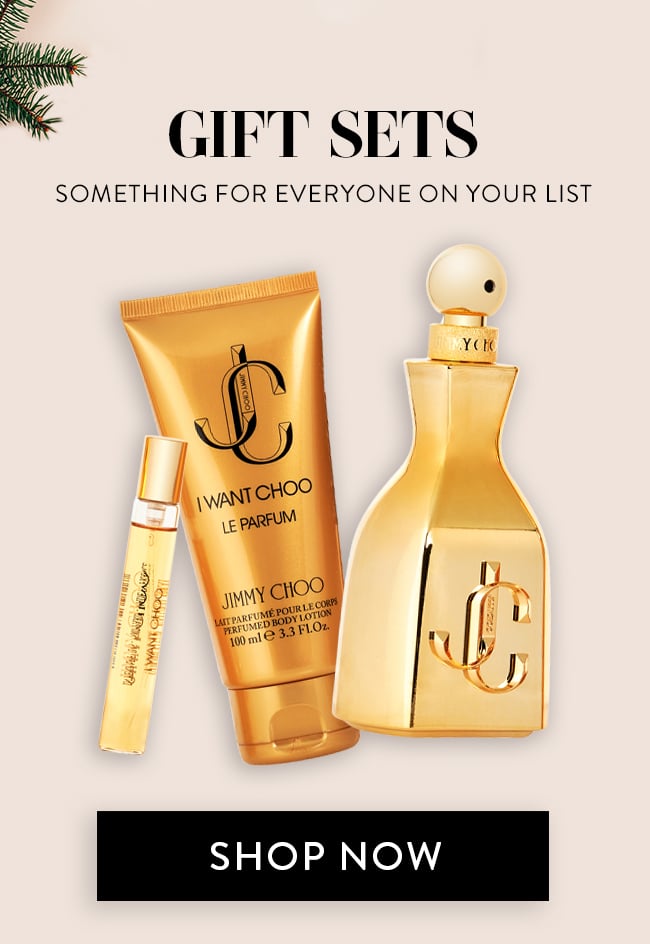 Gift Sets. Something For Everyone On Your List. Shop Now