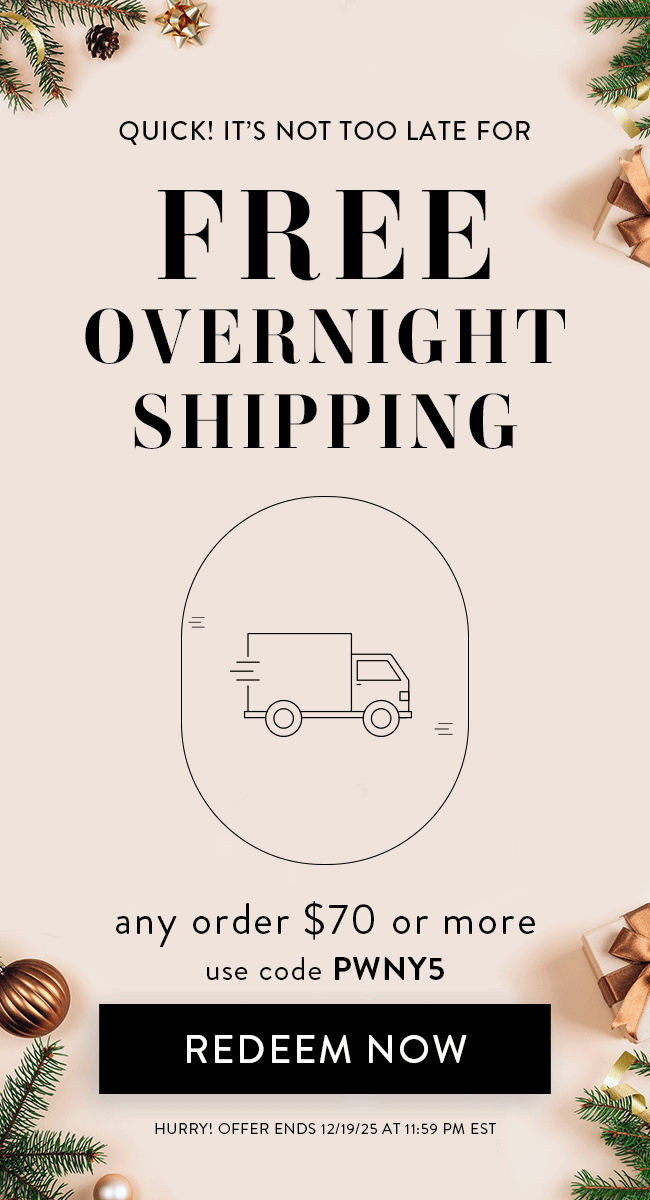 Quick! It's Not Too Late For Free Overnight Shipping Any ORder Over $70 or More. Use Code PWNY5. Redeem Now. Hurry! Offer Ends 12/19/25 At 11:59 PM EST