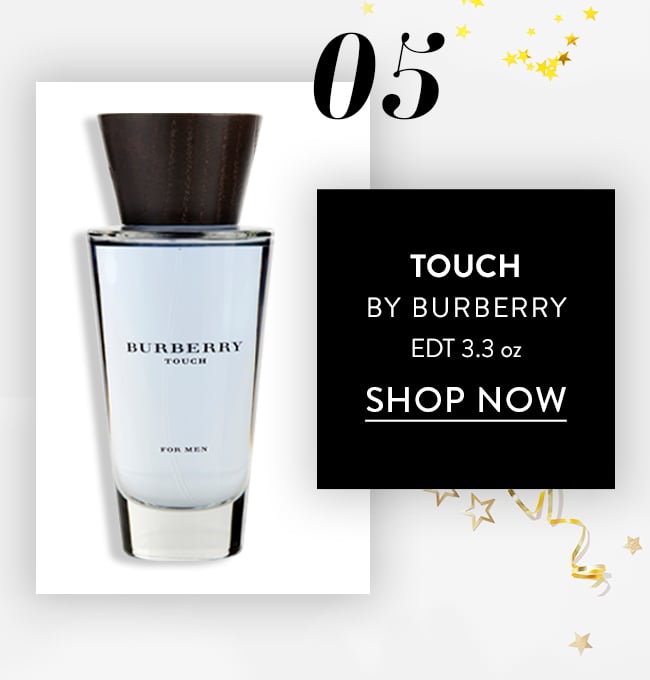 05. Touch by Burberry EDT 3.3oz. Shop Now