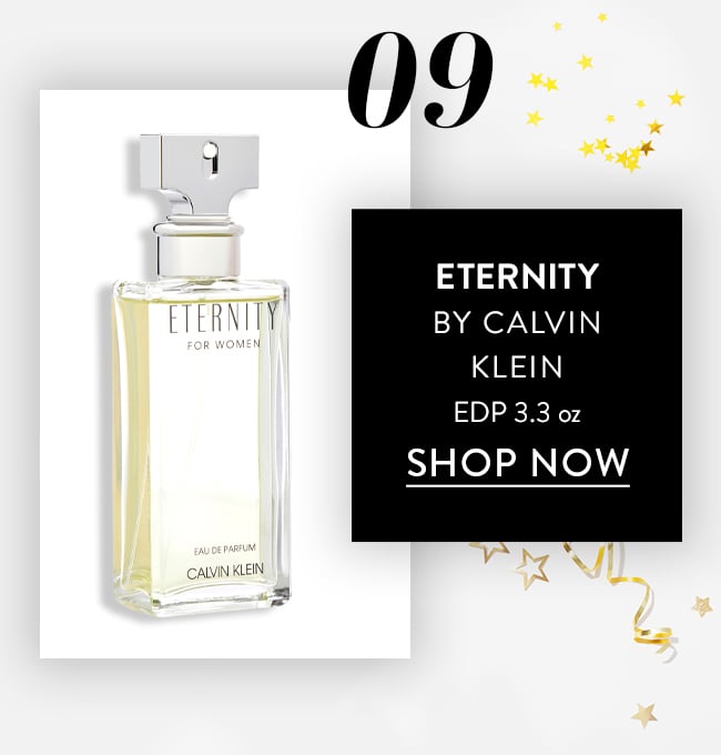 09. Eternity by Calvin Klein EDP 3.3oz. Shop Now