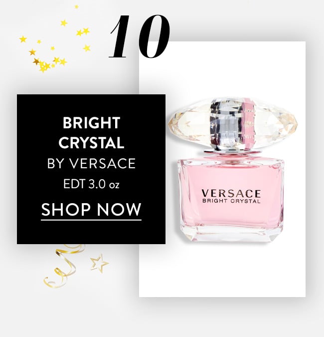 10. Bright Crystal by Versace EDT 3.0oz. Shop Now