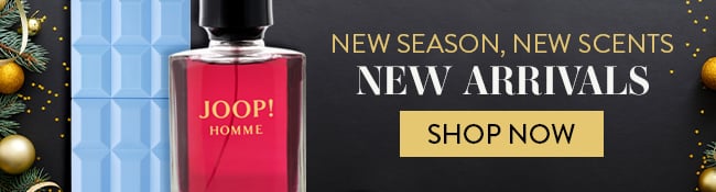 New Season, New Scents. New Arrivals. Shop Now