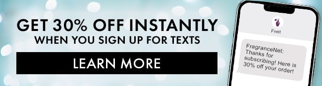 30% Off your next order when you sign up for texts