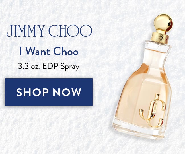 Jimmy Choo I Want Choo. 3.3 oz. EDP Spray. Shop Now