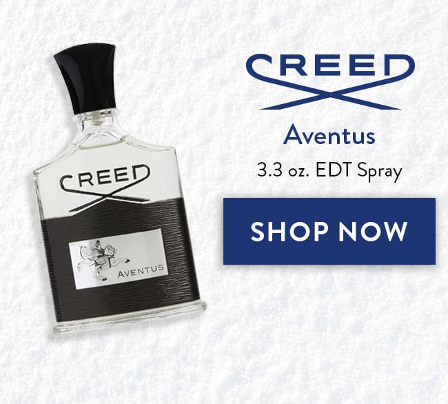 Creed Aventus. 3.3 oz. EDT Spray. Shop Now
