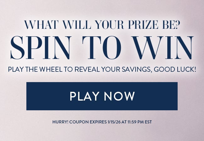 What Will Your Prize Be? Spin To Win. Play The Wheel To Reveal Your Savings, Good Luck! Play Now. Hurry! Coupon Ends 1/15/26 At 11:59 PM EST