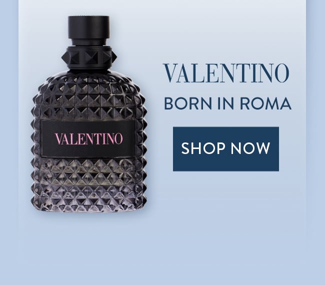 Valentino Born in Roma. Shop Now