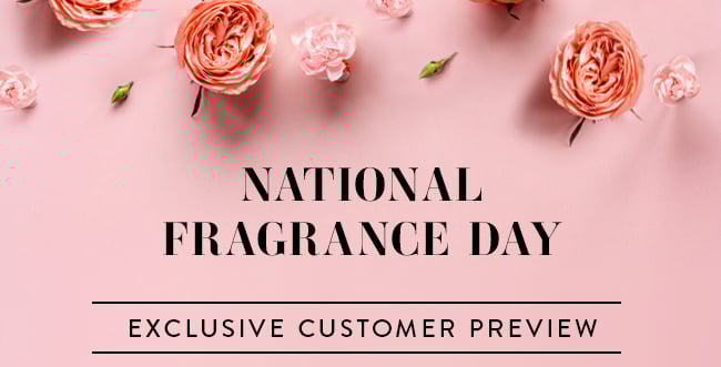 National Fragrance Day - Exclusive Customer Preview